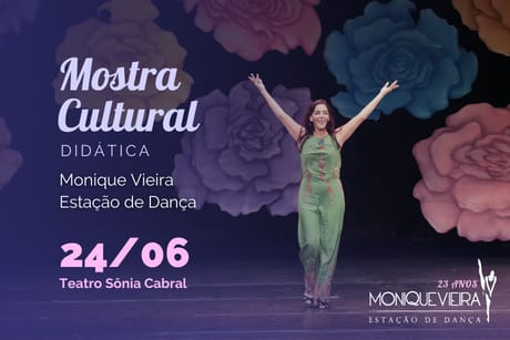 4° Mostra de Dança Cultural Didática Monique Vieira Estação de Dança