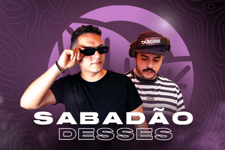 Sabadão Desses - 21/09 