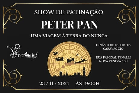 Show de Patinação Artística “PETER PAN – Uma Viagem à Terra do Nunca”