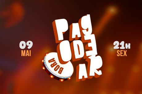 Bora Pagodear - 09/05