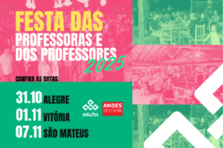 Festa das Professoras e dos Professores Adufes - SÃO MATEUS