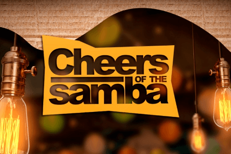 Cheers of the Samba - Especial com DDP Diretoria